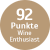 92 Punkte - Wine Enthusiast