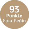 93 Punkte - Guía Peñín